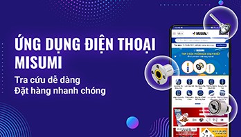 ứng dụng điện thoại MISUMI - Công Ty TNHH MISUMI Việt Nam